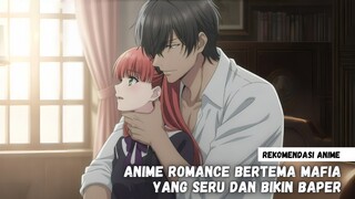 Rekomendasi anime romance bertema mafia yang seru dan bikin baper