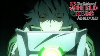 The Rising of The Shield Hero Abridged - Pilot