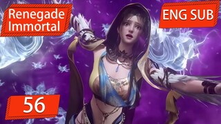 ENG SUB | Renegade Immortal [EP56 Part3] english