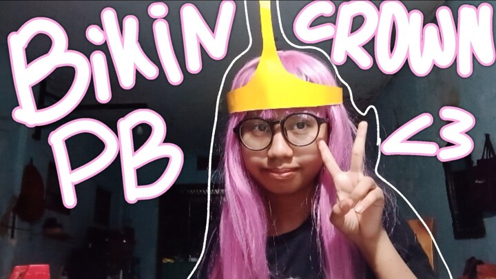 Temennin bikin mahkota nya Princess Bubblegum!!