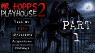 Mr. Hopp's Playhouse 2 | PART 1 | No Commentary 🐰🐰 DARE TO COME??