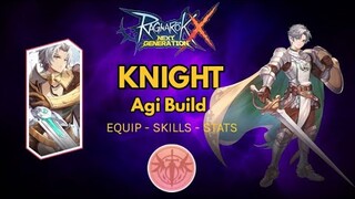 Agi Knight Build | ROX | Ragnarok X: Next Generation [English Sub]