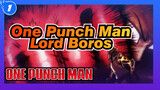 [One Punch Man/1080p/60fps] I'll Protect the Universe--- Lord Boros_1