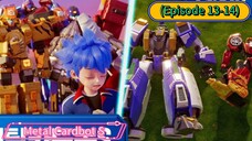 Metal Cardbot S (Episode 13-14) Complaition (25 Minutes)