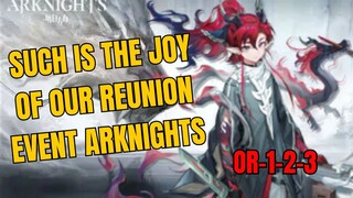 OR-1-2-3 Such Is The Joy Of Our Reunion Event Arknights Gameplay