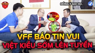 VFF Báo Tin Vui Cho Việt Kiều Lên Tuyển, HLV Park Soạn Kế Hoạch "12 Trang" Cải Tổ ĐTVN