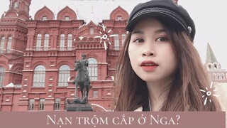 NẠN TRỘM CẮP Ở NGA l KỂ CHUYỆN BỊ MÓC TÚI Ở MOSCOW l DU HỌC NGA l sullicious