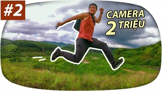 CAMERA 2 TRIỆU LÀM ĐƯỢC GÌ ! #VLOG7NGAY