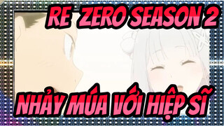 [Re:ZERO Mùa 2] Tập 25, Nhảy múa với hiệp sĩ_C