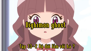 Dighimon ghost_Tập 13 P2 Bộ đói lắm rồi hả ?