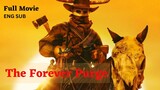 The Forever Purge (2021) Full Movie_|Engsub|