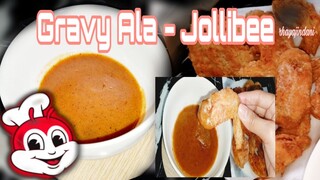 Gravy Ala-Jollibee Singsarap na mapapawow ka sa lasa