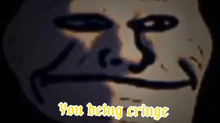 Don't be cringe don't listen to those who post some nudes in bilibili or trollge will find you