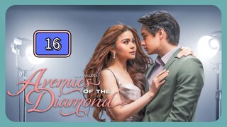 Episode 16 Finale: Avenues Of The Diamond