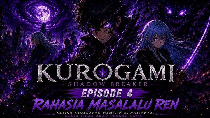 Kurogami : Shadow Breaker (Eps.4)