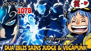 SPOILER OP 1078 - DUA IBLIS SAINS JUDGE & VEGAPUNK !!! | SPOILER ONE PIECE 1078