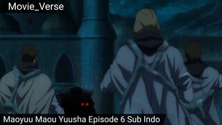 Maoyuu Maou Yuusha Episode 6 Sub Indo