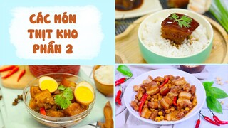 Hướng Dẫn Làm Các Món THỊT KHO Chuẩn Vị Ngon Ngất Ngây - Phần 2