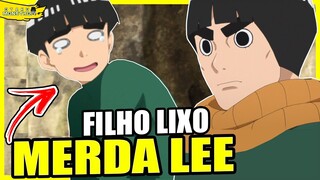 FILHO DO ROCK LEE É UM IDIOTA | BORUTO É CHATO