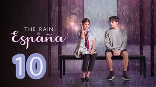 The Rain in España Episode 10 (REUPLOADED)