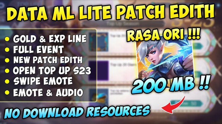 Data ML Lite Full Event 200MB Patch Edith Terbaru | MLBB Lite | ML Lite Patch Terbaru