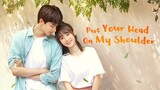 Put Your Head On My Shoulder eng sub episode 2