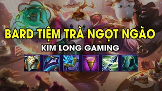Kim Long Gaming - BARD TIỆM TRÀ NGỌT NGÀO