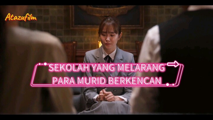 PART 3 - PARA MURID DILARANG BERKENCAN!?