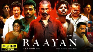 Raayan (2024) full movie in Hindi dubbed