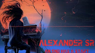 An End Has A Start (Editors Cover) - Alexander Sr