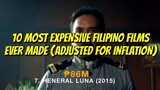 10 MOST EXPENSIVE FILIPINO FILMS EVER MADE (ADJUSTED FOR INFLATION) | PINOY HISTORY TV