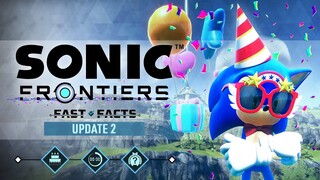 Sonic Frontiers: Fast Facts - Sonic's Birthday Bash Content Update