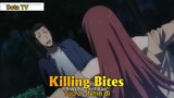 Killing Bites Tập 1 - Nhìn đi