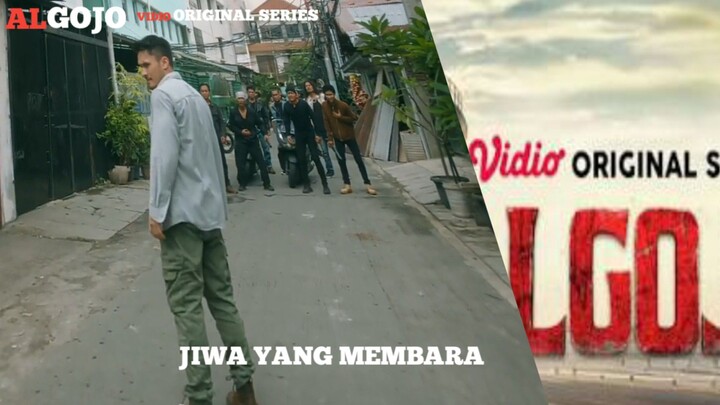 ALGOJO | EPS 6 - JIWA YANG MEMBARA | (6/7)