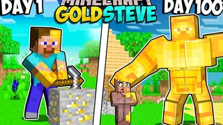 ฉันรอดมาได้ 100 วันในฐานะ GOLDEN STEVE ใน Minecraft