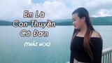 Em Là Con Thuyền Cô Đơn - Thái Học|MV review hồ Tuyền Lâm Dalat.