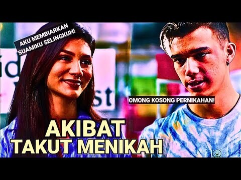 Akibat Takut Menikah!