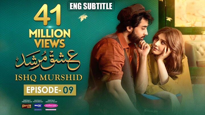 Ishq Murshid - Episode 09 [𝐂𝐂] - [ Bilal Abbas _ Durefishan ]