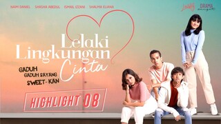 Lelaki Lingkungan Cinta Episod 8