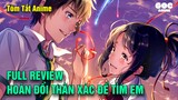 ALL IN ONE | Hoán Đổi Thân Xác Để Tìm Em | Review Anime | Goc Anime