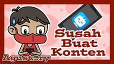 Agustory Eps. 7 | Susah Buat Konten | Animasi Pengalaman