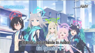 ⚠️AMV Special Idul Fitri⚠️ Shiroko Dan Teman -Teman  Beraksi 『Anime AMV』MiruKurokawa 2 Days Creation