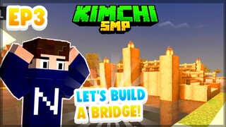 A Simple Bridge! | KimChi SMP | Episode 03 | (Filipino Minecraft SMP)