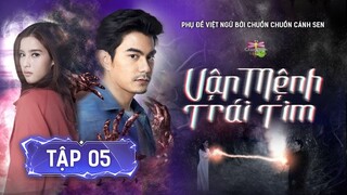 [Vietsub] Vận Mệnh Trái Tim - Tập 5