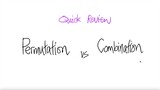 count quick review: Permutation vs Combination