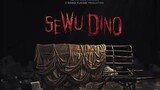 Horor terbaru " SEWU DINO " Official Trailer