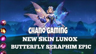 New Skin Lunox I Butterfly Seraphim I Full Gameplay I Chano Gaming