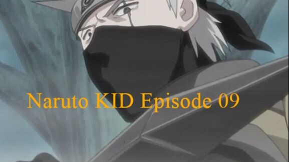 Naruto KID Episode 09