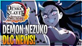 Nezuko (Advanced Demon Form) Character Pack DLC News! | Demon Slayer: The Hinokami Chronicles