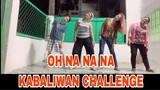 Oh Na Na Na Kabaliwan Challenge